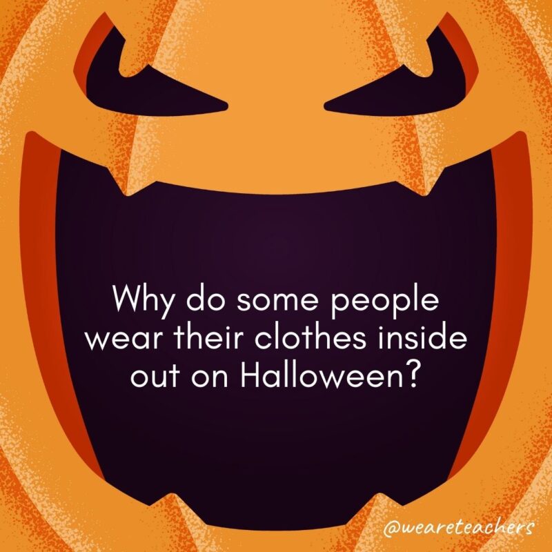 Why do some people wear their clothes inside out on Halloween?