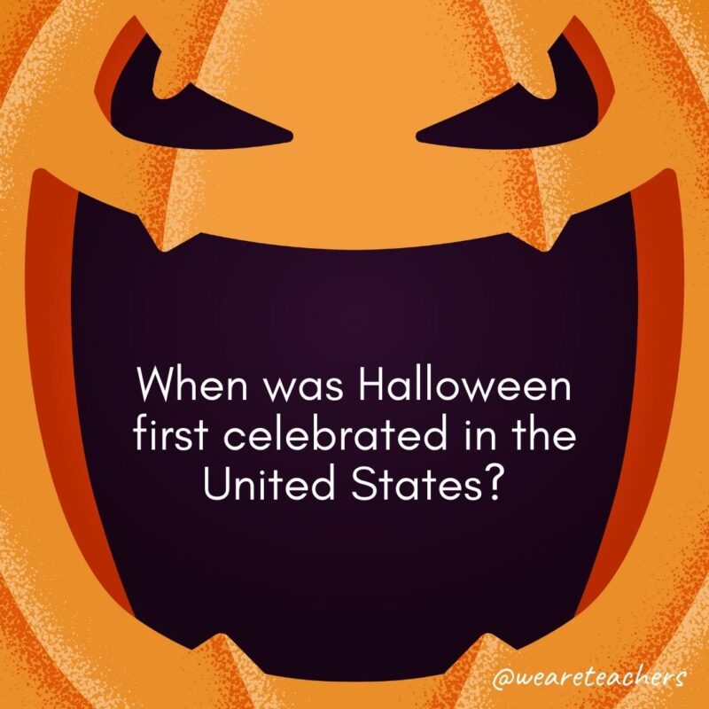  When was Halloween first celebrated in the United States?