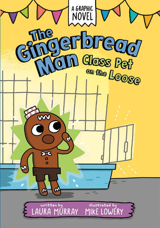 The cover of The Gingerbread Man: Class Pet on the Loose graphic novel.