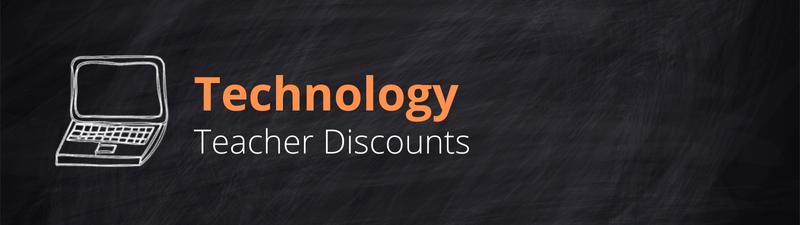 Technology Teacher Discounts.