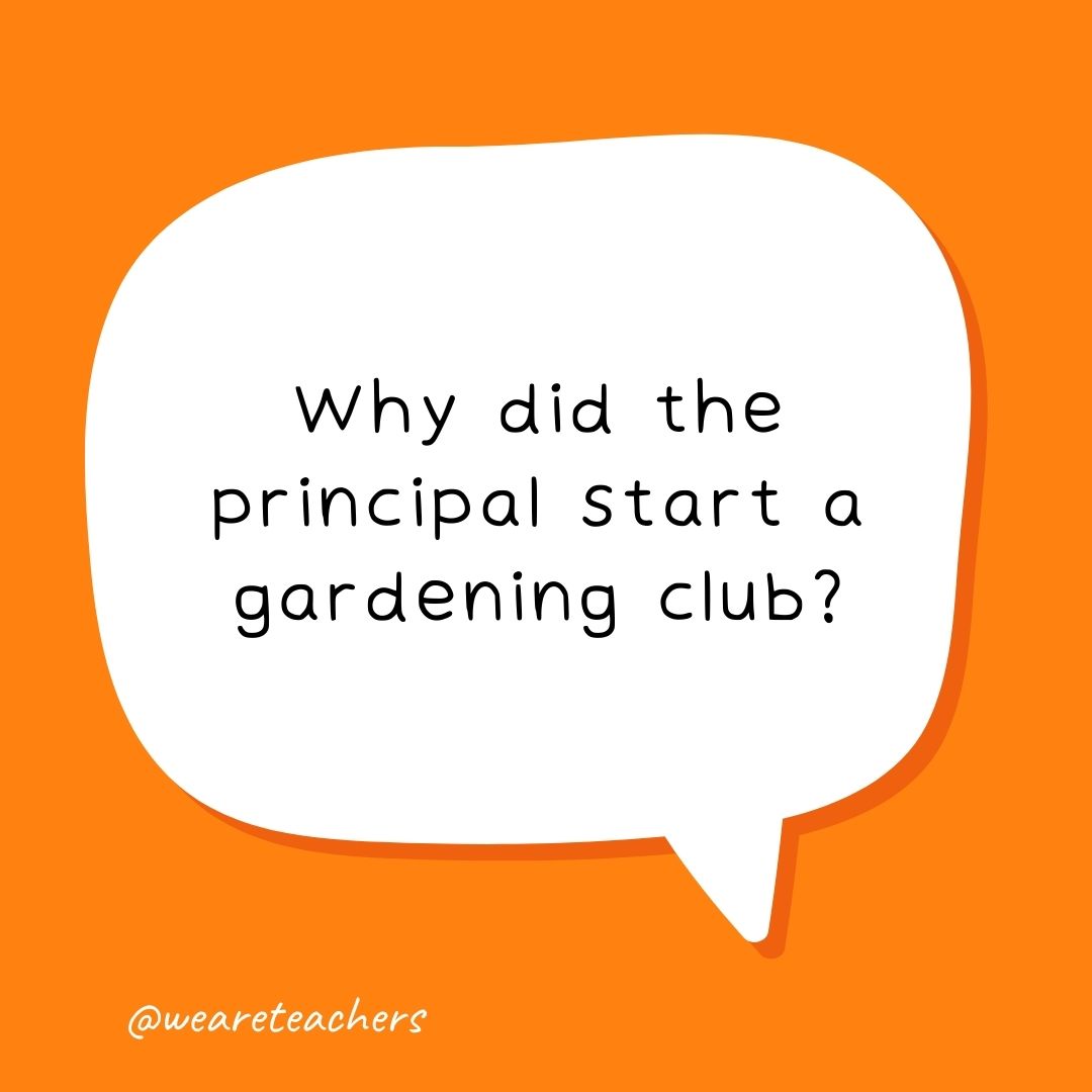 Why did the principal start a gardening club?