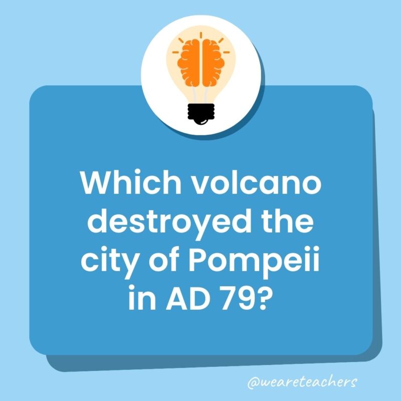 Which volcano destroyed the city of Pompeii in AD 79?-trivia questions for kids