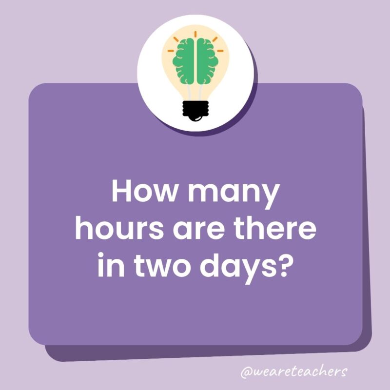 How many hours are there in two days?