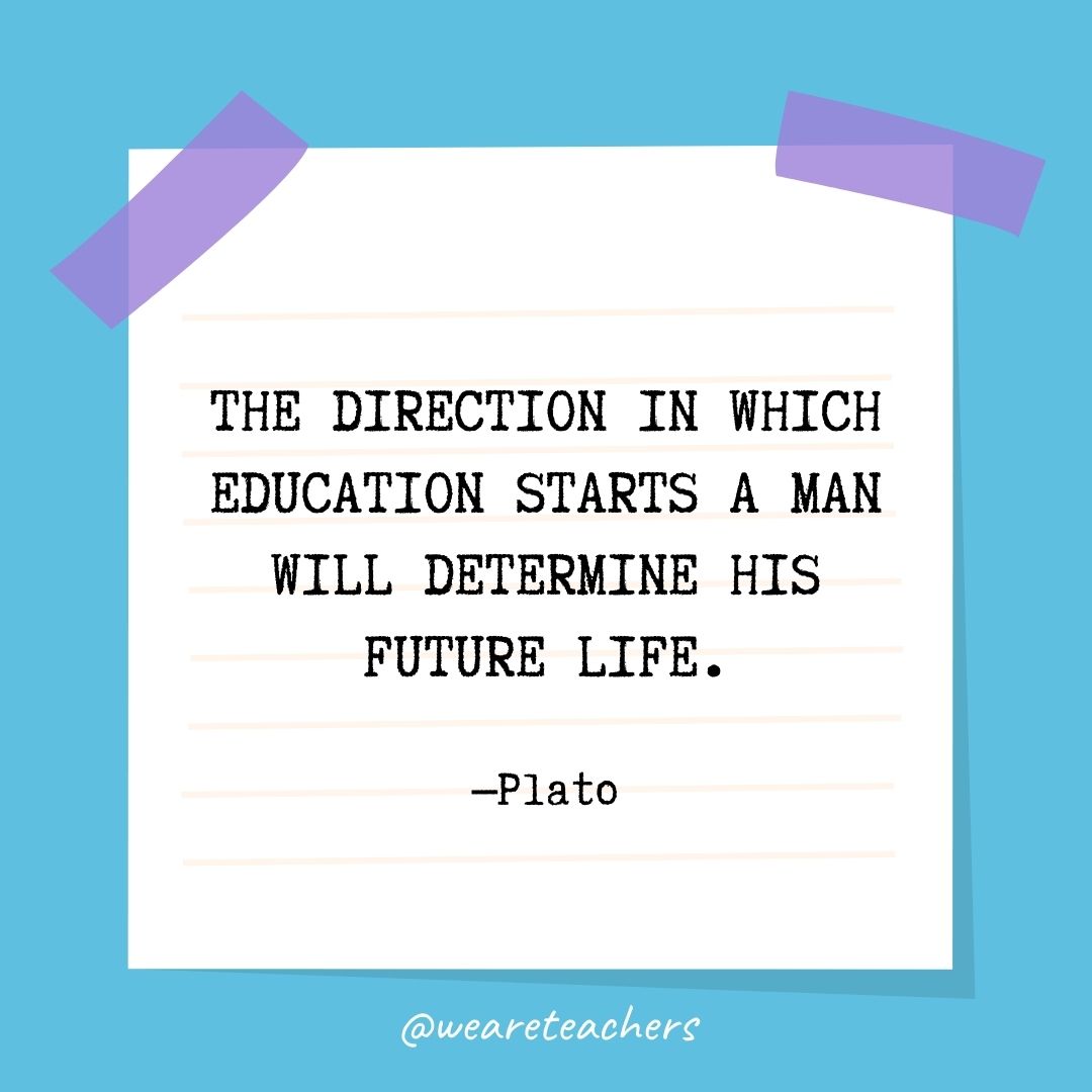 The direction in which education starts a man will determine his future life.