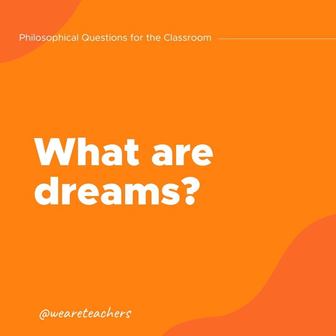 Philosophical questions: What are dreams?