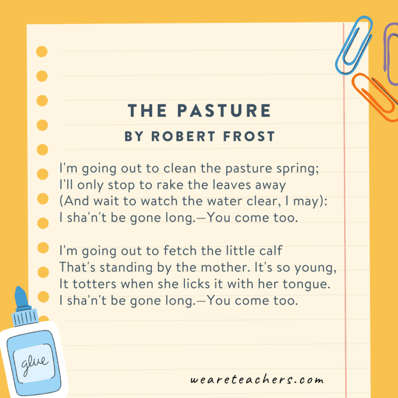 The Pasture by Robert Frost The Pasture by Robert Frost