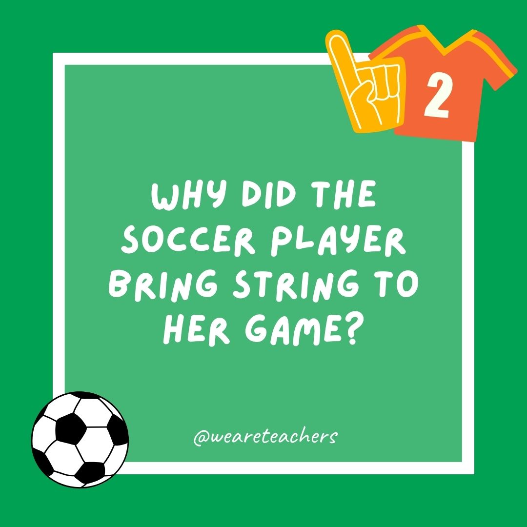 Why did the soccer player bring string to her game? Why did the soccer player bring string to her game?