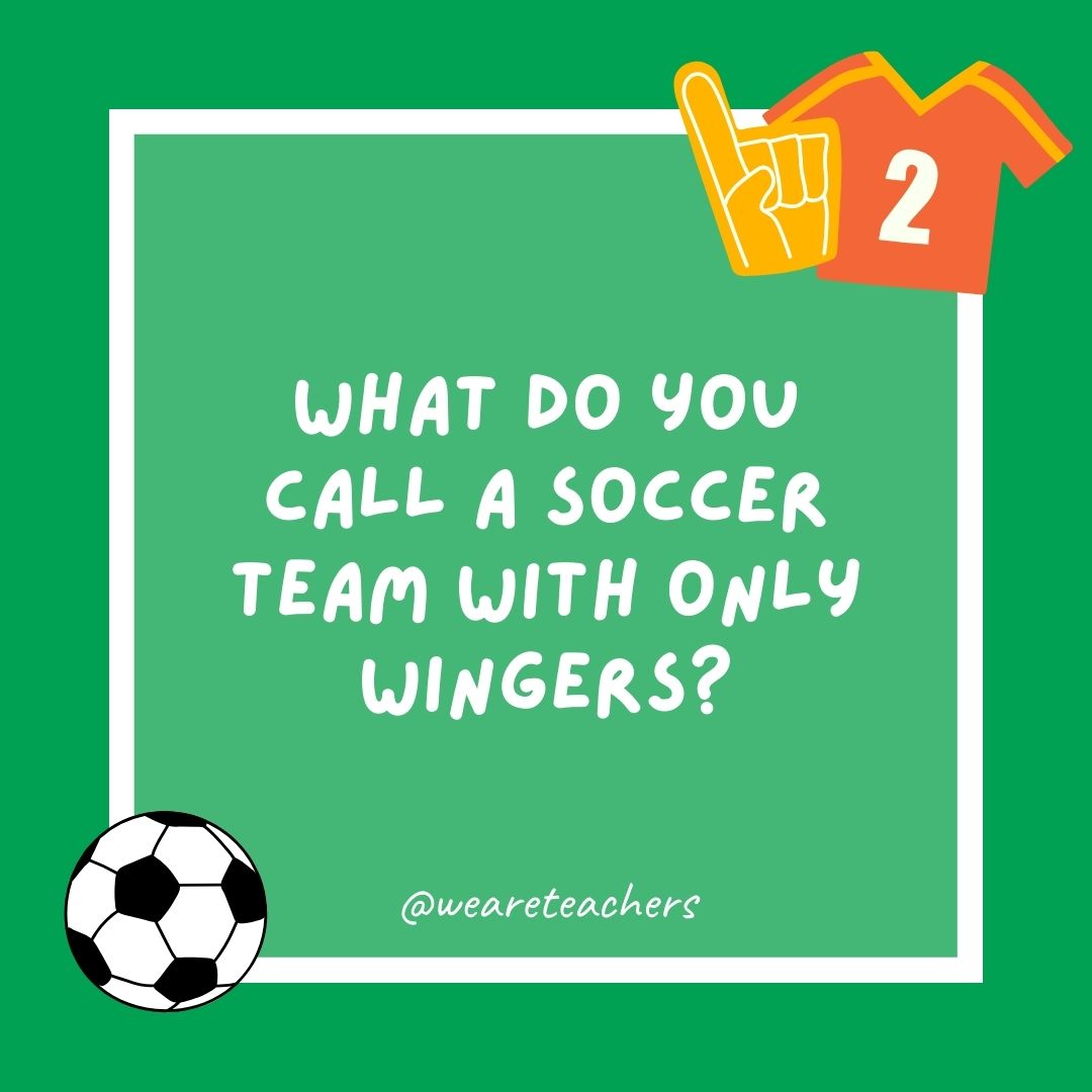 What do you call a soccer team with only wingers? What do you call a soccer team with only wingers?