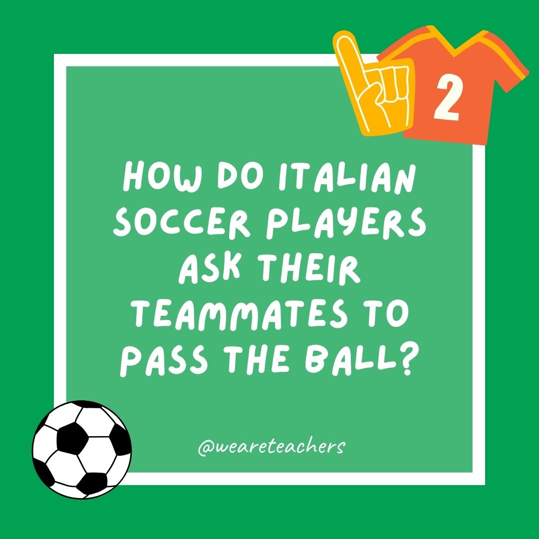 How do Italian soccer players ask their teammates to pass the ball? How do Italian soccer players ask their teammates to pass the ball?