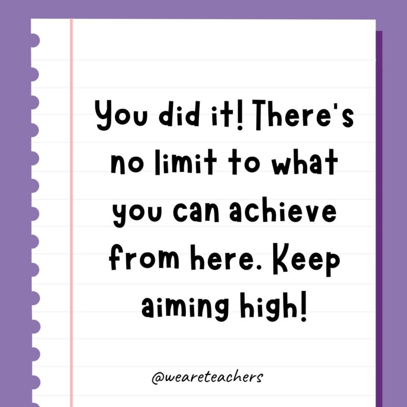 You did it! There’s no limit to what you can achieve from here. Keep aiming high!