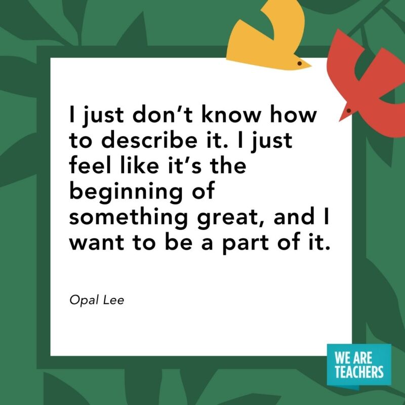 I just don’t know how to describe it. I just feel like it’s the beginning of something great, and I want to be a part of it. — Opal Lee I just don’t know how to describe it. I just feel like it’s the beginning of something great, and I want to be a part of it. — Opal Lee- Juneteenth quotes