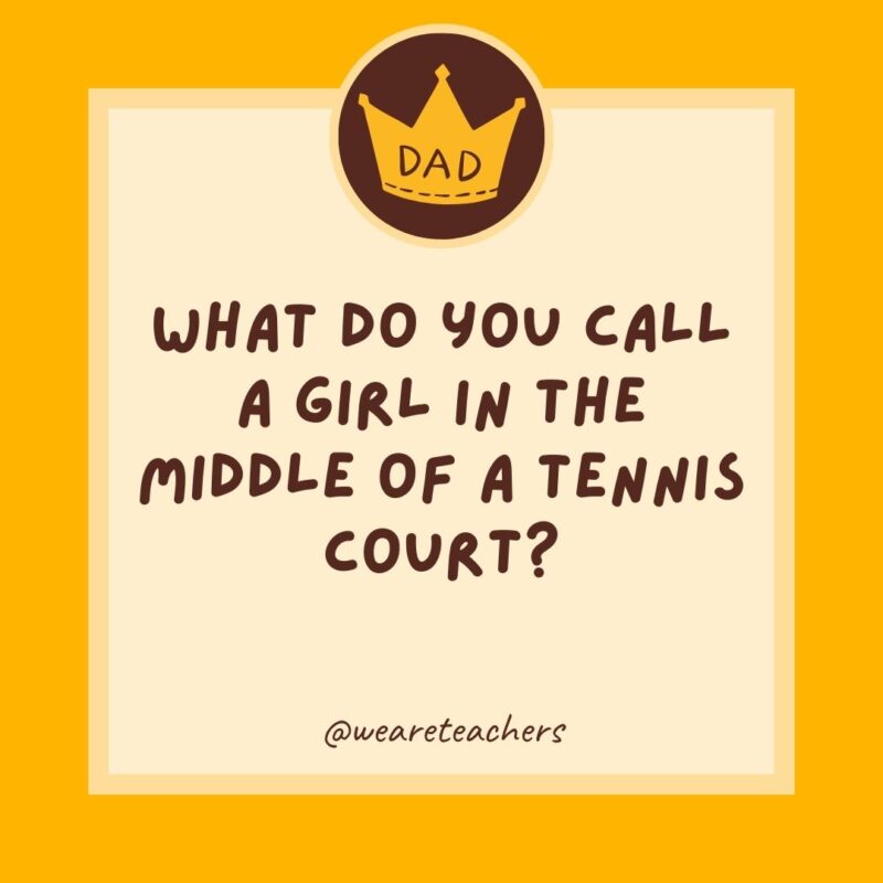 What do you call a girl in the middle of a tennis court? Annette.