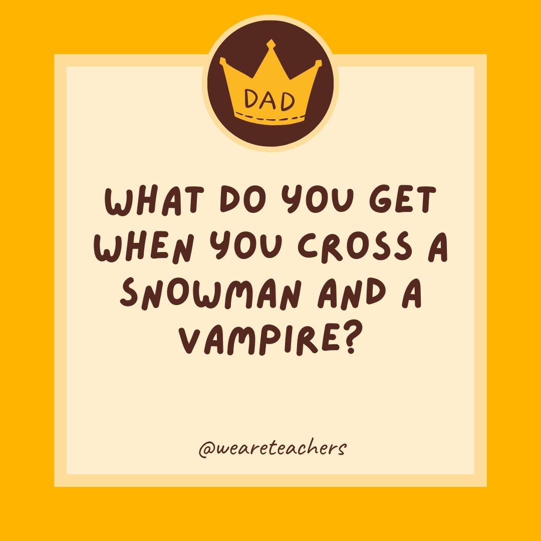 What do you get when you cross a snowman and a vampire?
