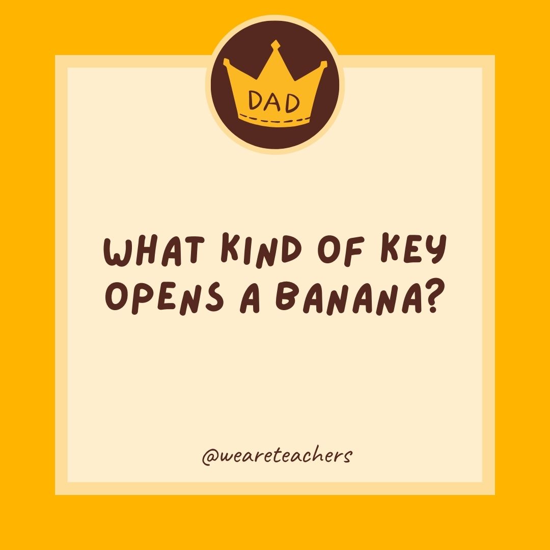 What kind of key opens a banana?

