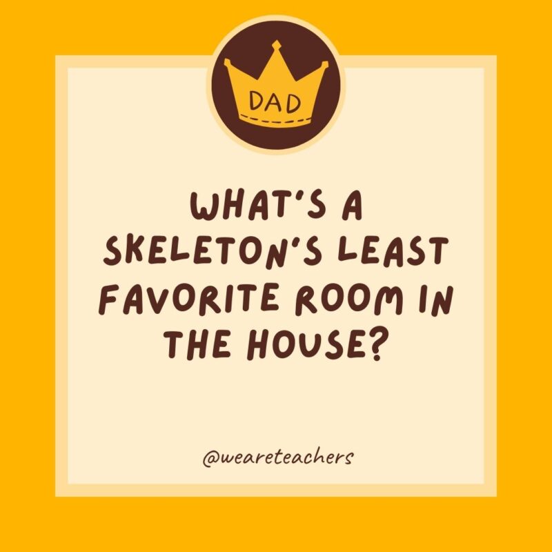 What’s a skeleton’s least favorite room in the house?