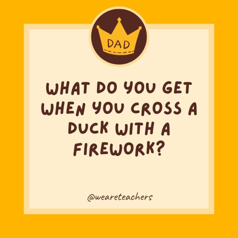 What do you get when you cross a duck with a firework?