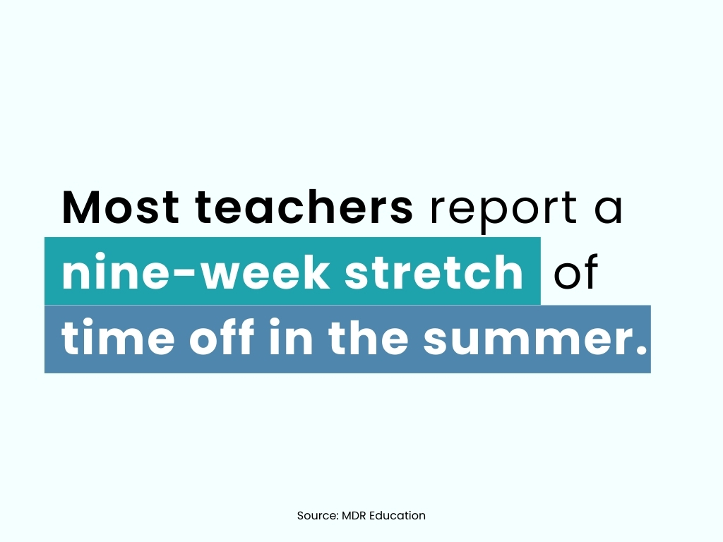 Why do schools have long summer breaks?