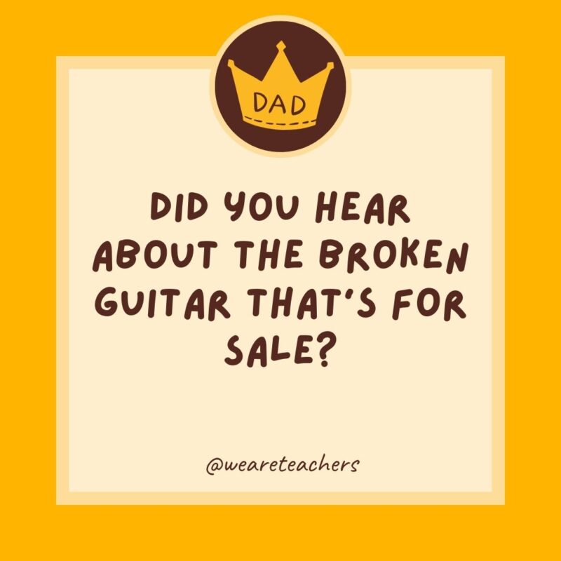 Did you hear about the broken guitar that's for sale? It comes with no strings attached.