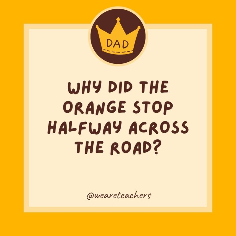 Why did the orange stop halfway across the road? It ran out of juice.