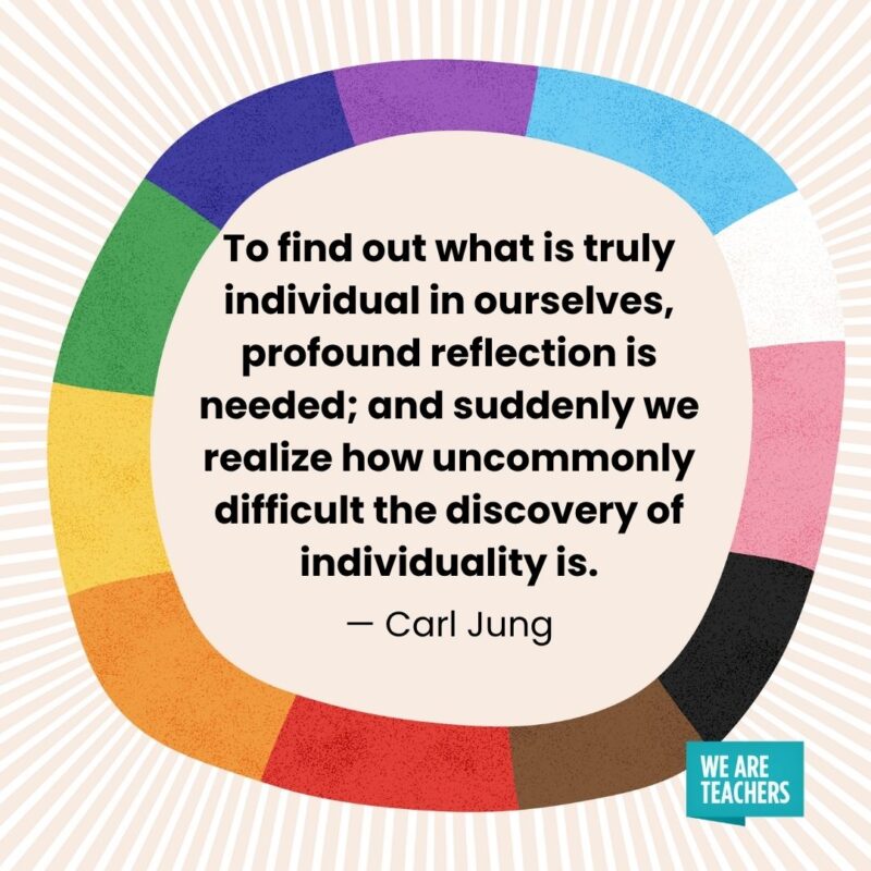 To find out what is truly individual in ourselves, profound reflection is needed; and suddenly we realize how uncommonly difficult the discovery of individuality is. — Carl Jung