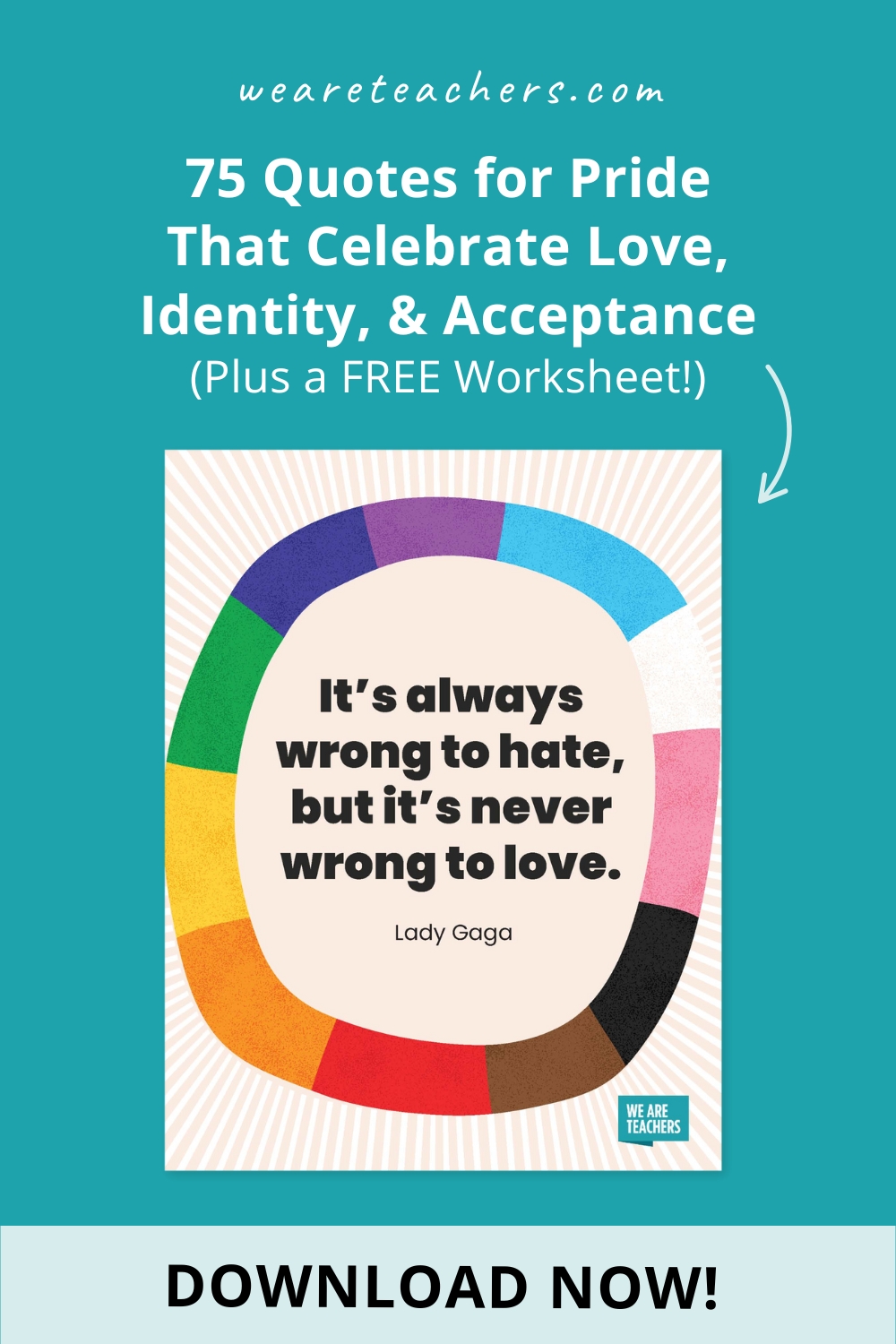 Share these quotes that celebrate pride, kindness, and acceptance with kids during Pride Month or anytime.