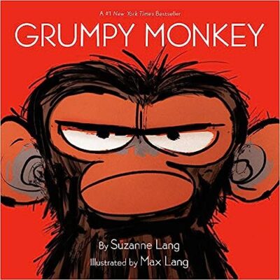 Grumpy Monkey Book cover of Grumpy Monkey by Suzanne Lang