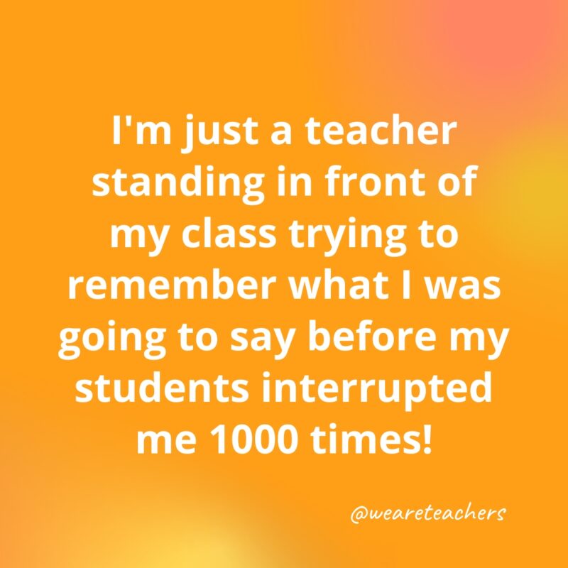 Teacher Quotes 43_v2 I'm just a teacher standing in front of my class ...- inspirational quotes for teachers