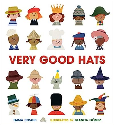 Very Good Hats Book cover of Very Good Hats by Emma Straub