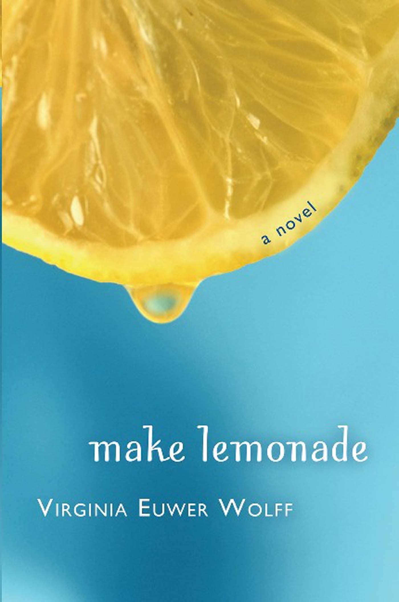 Social Issue–Based Middle School Books - Make Lemonade