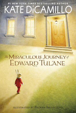 Miraculous Journey of Edward Tulane Book cover of The Miraculous Journey of Edward Tulane by Kate DiCamillo