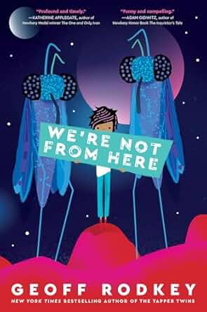 We’re Not From Here Book cover for We're Not From Here as an example of 4th grade chapter books