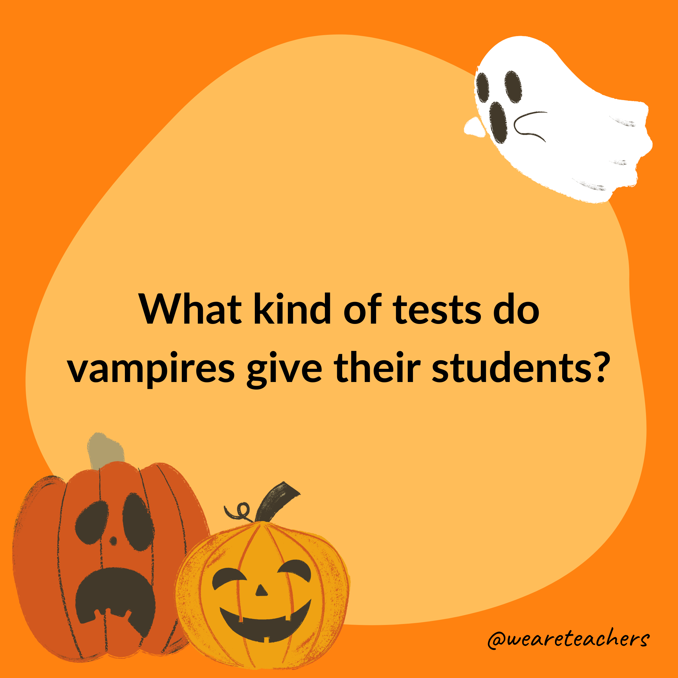 What kind of tests do vampires give their students?