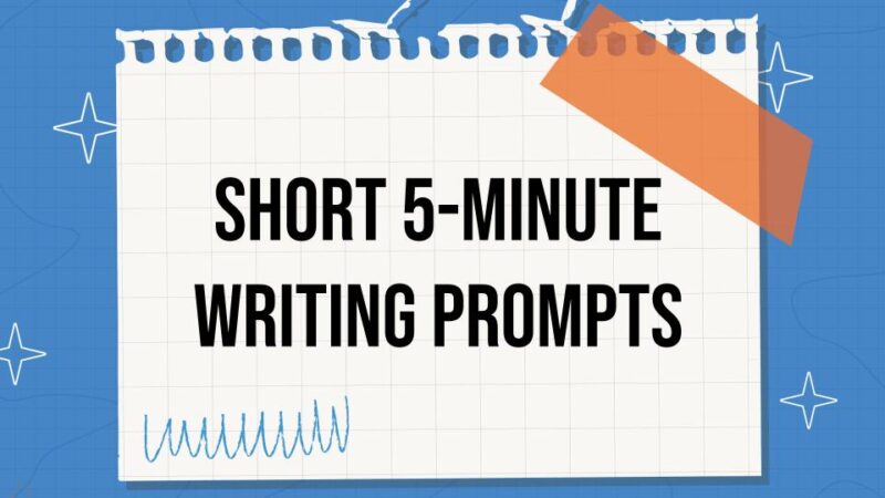 image of a notebook paper with the title, short 5-minute writing prompts