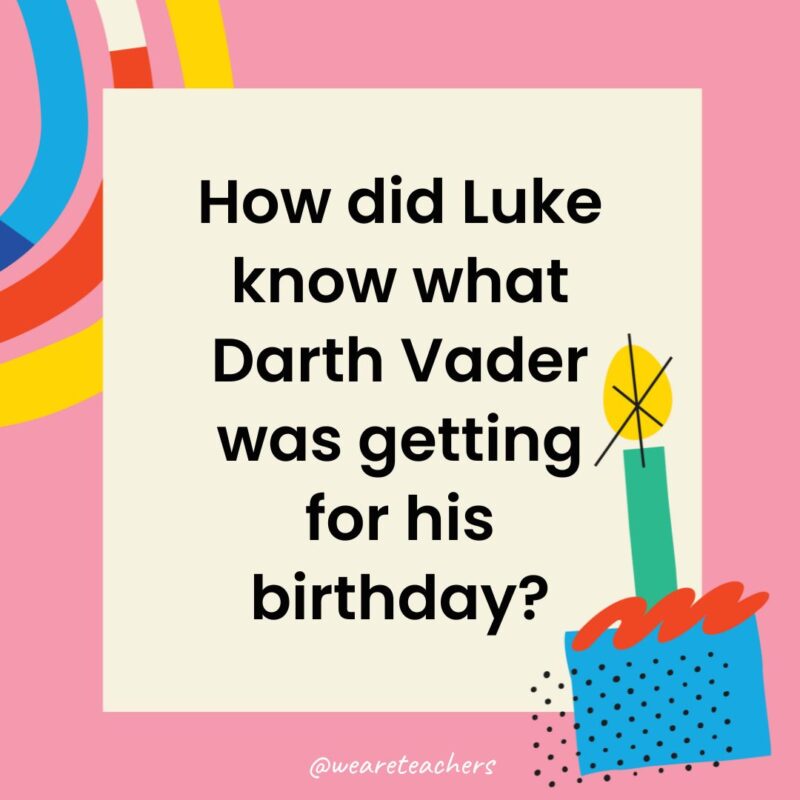 How did Luke know what Darth Vader was getting for his birthday?