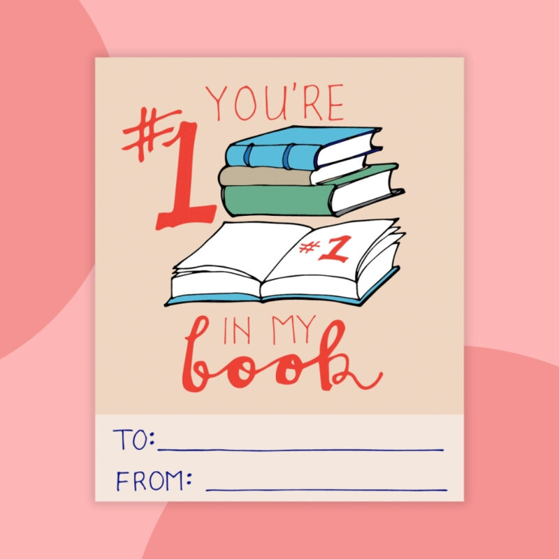 a printable valentine that says: you're #1 in my book with a tan background and a picture of a stack of books