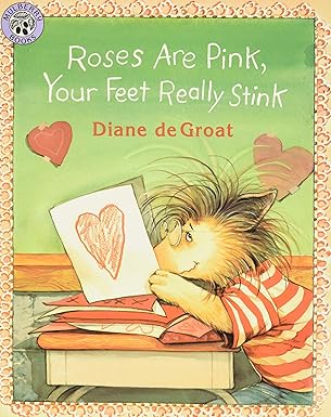 Book cover for Roses are Pink, Your Feet Really Stink as an example of teachers' favorite Valentine's Day books